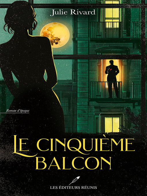 Title details for Le cinquième balcon by Julie Rivard - Available